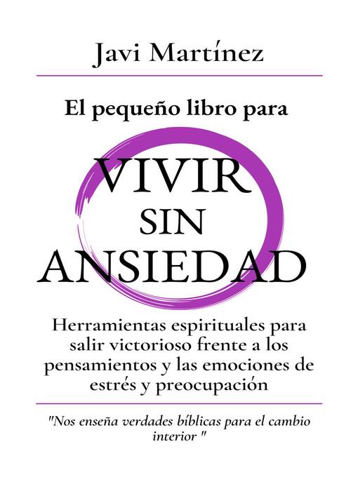 Title details for El pequeño libro para Vivir sin Ansiedad by Javi Martínez - Available